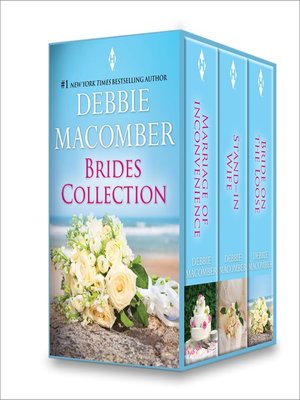 cover image of Debbie Macomber Brides Collection: Marriage of Inconvenience\Stand-In Wife\Bride on the Loose